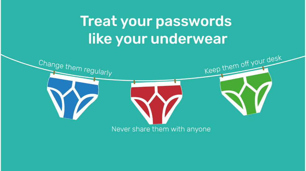 red, green and blue underpants on a washing line with the text 'treat your passwords like your underwear'